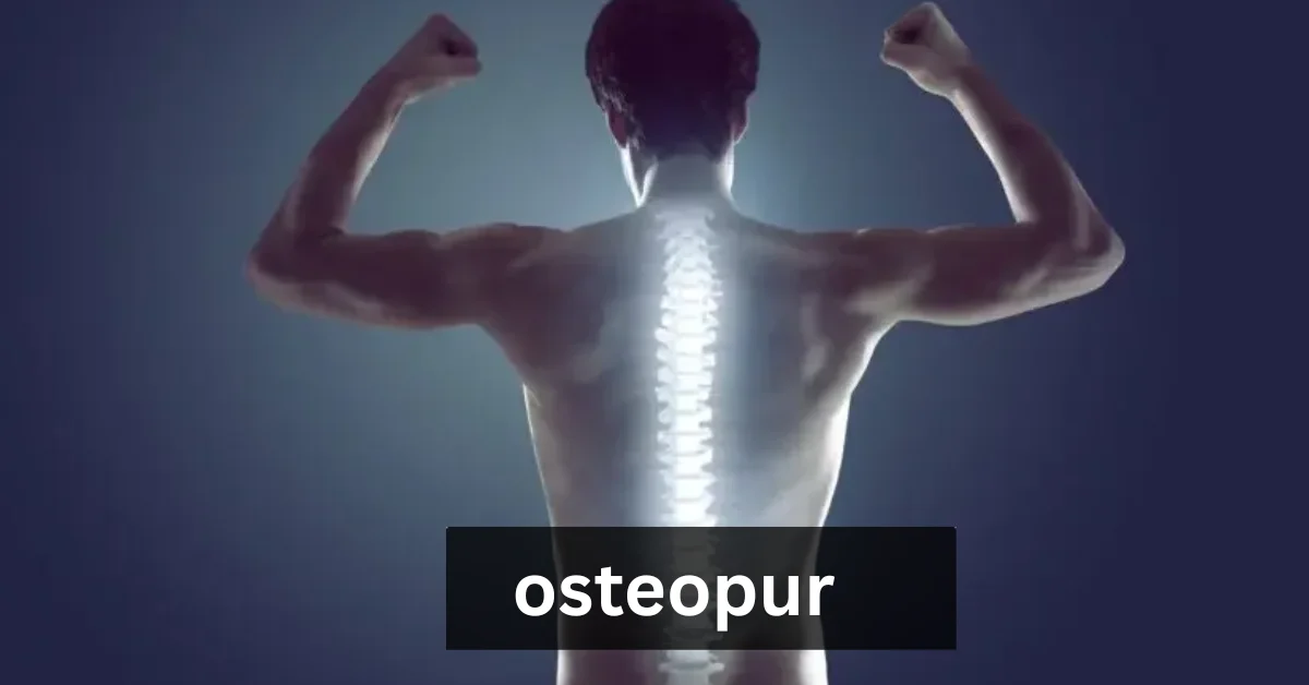 OsteoPur: A Natural Solution for Bone Health