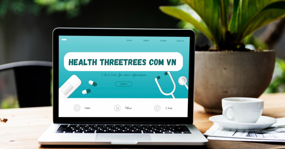 Health ThreeTrees Com VN Can Transform Your Wellness Routine