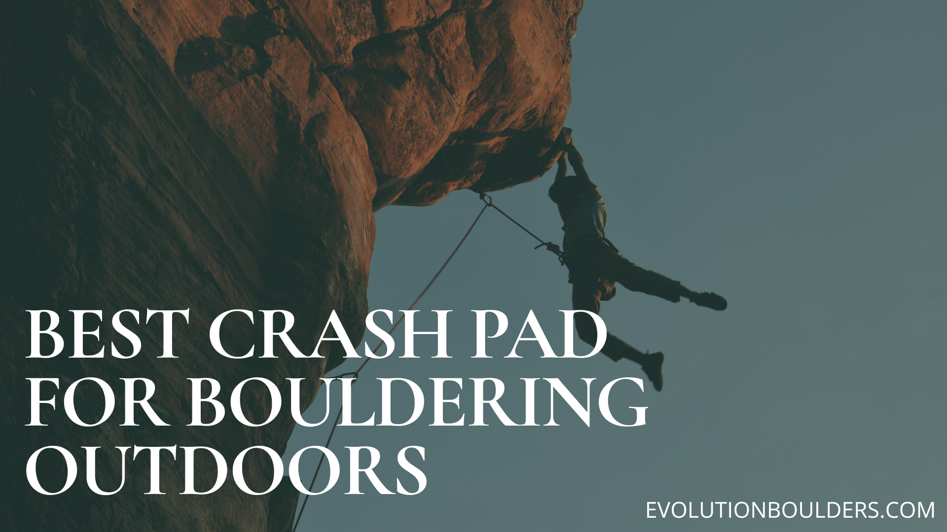Best Crash Pad for Bouldering Outdoors